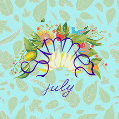 Fototapeta na wymiar Summer july lettering with flowers and berries
