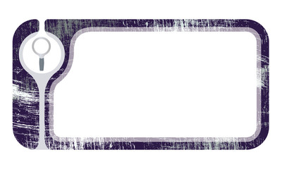 Text frame with scratches for your text and magnifier