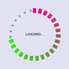Weekend Loading. Loading Progress Bar. Waiting for the End of the Week