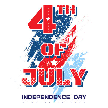 4th of July. Bright inscription July 4th on a white background with brush strokes with scuffed and stars in grunge style. Independence Day, July 4th holiday greetings, card, banner, flyer. Vector