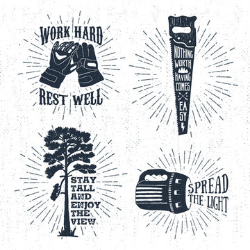 Hand drawn vintage badges set with textured working gloves, saw, scots pine, and flashlight vector illustrations and inspirational lettering.