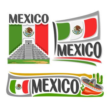Vector logo Mexico,3 isolated illustrations: Mayan pyramid of temple Kukulcan in Chichen Itza, national state flag, symbol Mexico and flag United Mexican States, cactus, sombrero and hot chili pepper