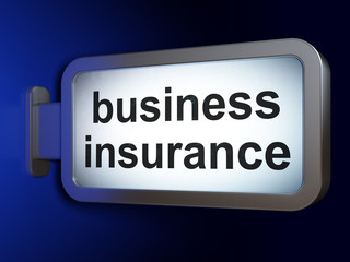 Insurance concept: Business Insurance on billboard background