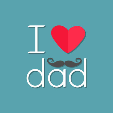 I love dad Happy fathers day. Curl moustache. Text with red paper heart sign Mustache symbol. Greeting card Flat design style Blue background