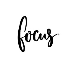 Focus. Minimalistic design about concentration and work. Vector black lettering isolated on white background.