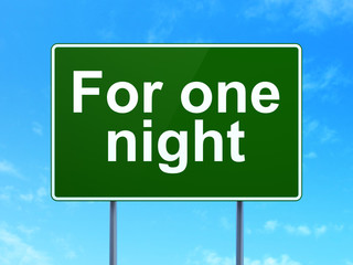 Vacation concept: For One Night on road sign background