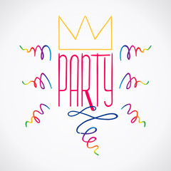 Vector party label, hand-drawn party illustration with crown and rainbow color confetti, party lettering, party poster, EPS 10