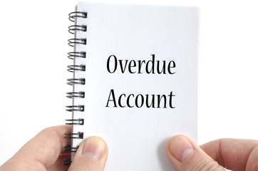 Overdue account text concept