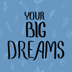 Big Dream calligraphy