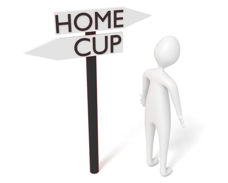 Home or Cup: guidepost with leaving 3d man, 3d illustration