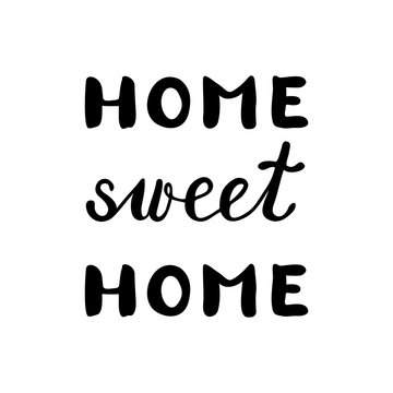 Home sweet home, inspirational quote