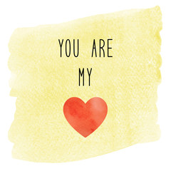 You are my heart on yellow watercolor background