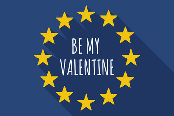Long shadow European Union flag with    the text BE MY VALENTINE