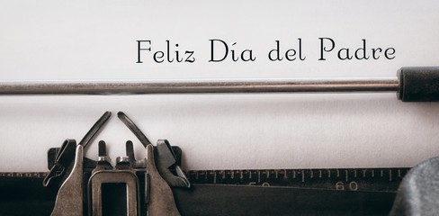 Feliz dia del padre written on paper - obrazy, fototapety, plakaty