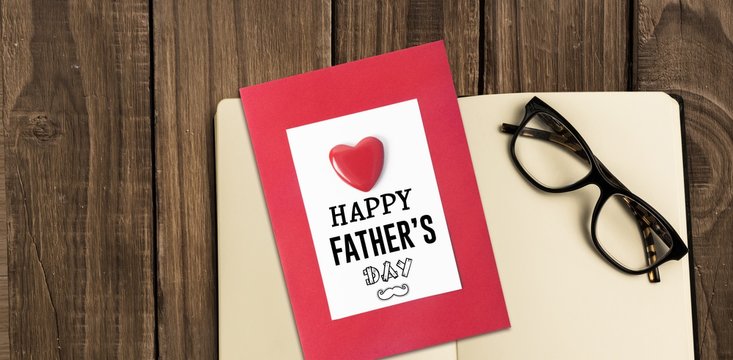 Composite image of fathers day greeting