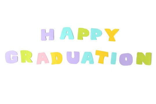 Happy graduation text on white background - isolated