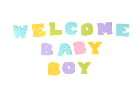 Welcome baby boy text on white background - isolated