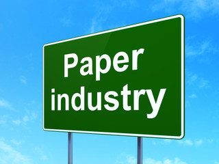 Manufacuring concept: Paper Industry on road sign background