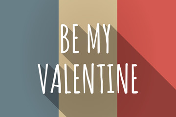 Vector long shadow France flag with    the text BE MY VALENTINE
