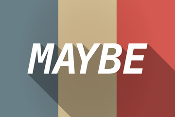 Vector long shadow France flag with    the text MAYBE