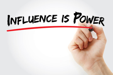 Hand writing Influence is Power with marker, concept background