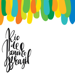 Inscription Rio de Janeiro Brazil, background colors of the Brazilian flag. Calligraphy handmade greeting cards , posters phrase Rio de Janeiro Brazil. Background watercolor brush , Brazil carnival
