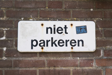 Fototapeta premium Niet Parkeren No Parking Dutch Sign