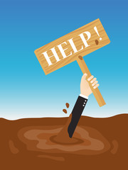 businessman sinking in quicksand holding up wooden sign need help