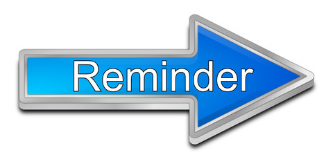 Reminder Arrow Button - 3D illustration
