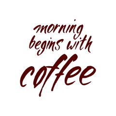 morning_begins_with_coffee_lettering_print