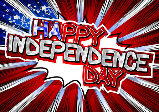 Happy Independence Day greeting with comic book style letters.