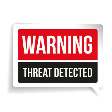 Warning Threat Detected. Security concept sign