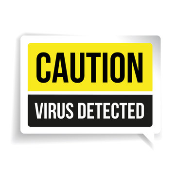 Caution Virus Detected. Security concept sign