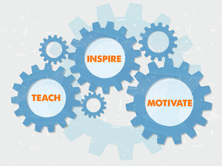 teach, inspire, motivate in grunge flat design gears, vector