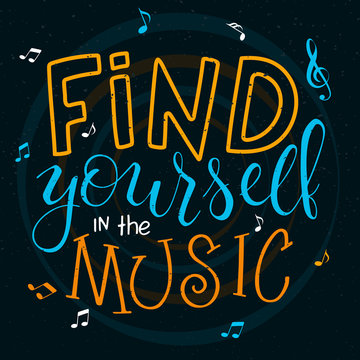 vector illustration of hand lettering text - find yourself in the music. There is a guitar, note and treble clef