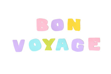Bon voyage text on white background - isolated