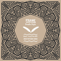 Doodle vector tribal ethnic style frame.Bohemian Invitation card