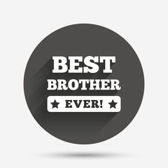 Best brother ever sign icon. Award symbol.
