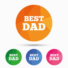 Best father sign icon. Award symbol.