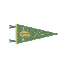 Hawaii pennant design. Campsite flag design. Retro tee design. Vintage van bus t-shirt design. Travel print with rv symbol. Vector graphic leisure concept isolated. Retro outdoors