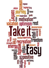 Obraz premium Take it Easy, word cloud concept