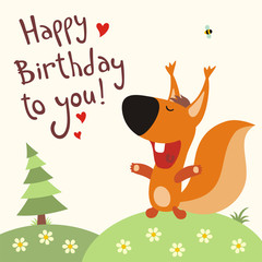 Happy birthday to you! Funny squirrel sings song happy birthday! Birthday card.