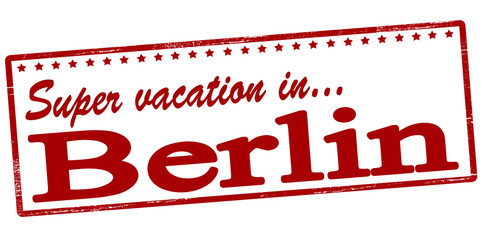 Super vacation in Berlin