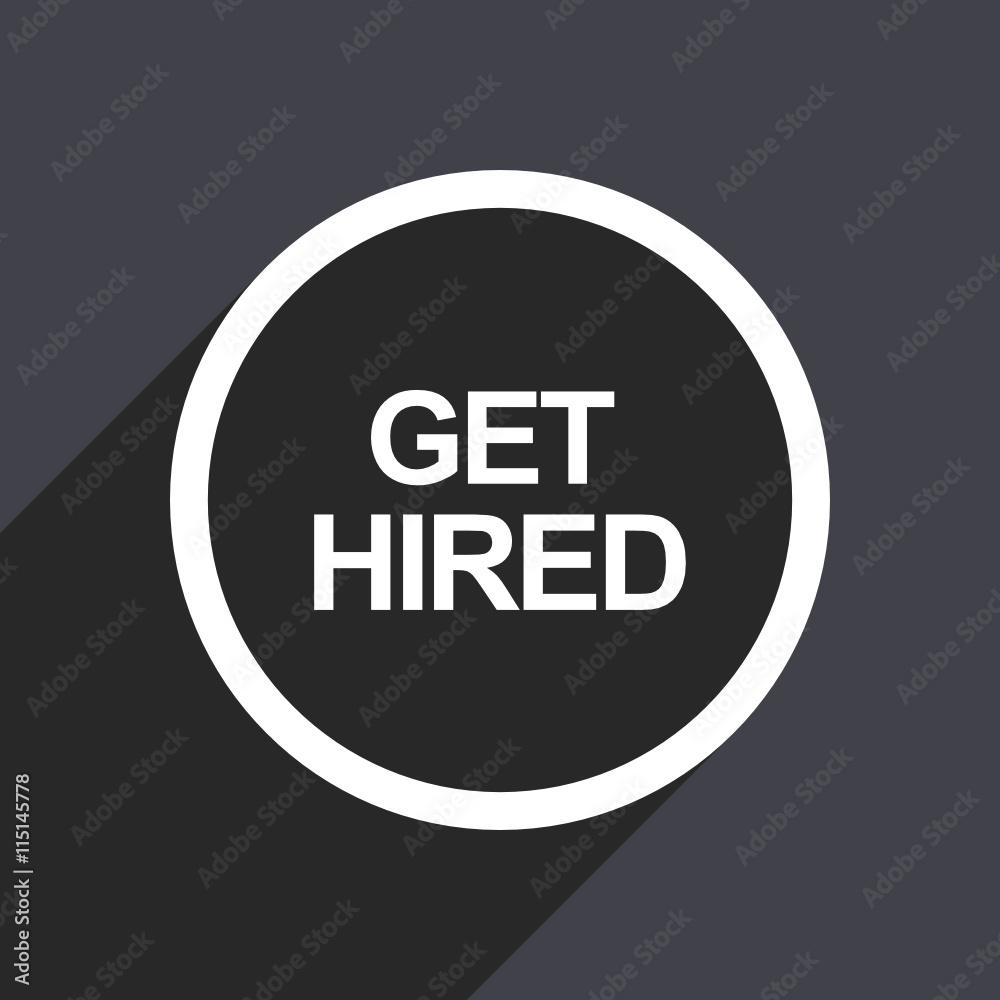 Aufkleber Flat design gray web get hired vector icon