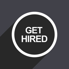 Flat design gray web get hired vector icon