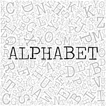 Alphabet theme with letter pattern on the background. Grey vector letters with highlighted word Alphabet in typewriter font on white background.