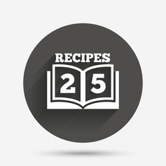 Cookbook sign icon. 25 Recipes book symbol.