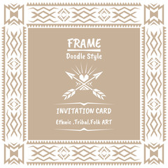 Doodle tribal ethnic style frame .Bohemian Invitation card