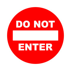 Do not enter sign with text. Prohibition concept. No traffic street symbol. Vector illustration