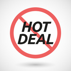 Isolated forbidden signal with    the text HOT DEAL